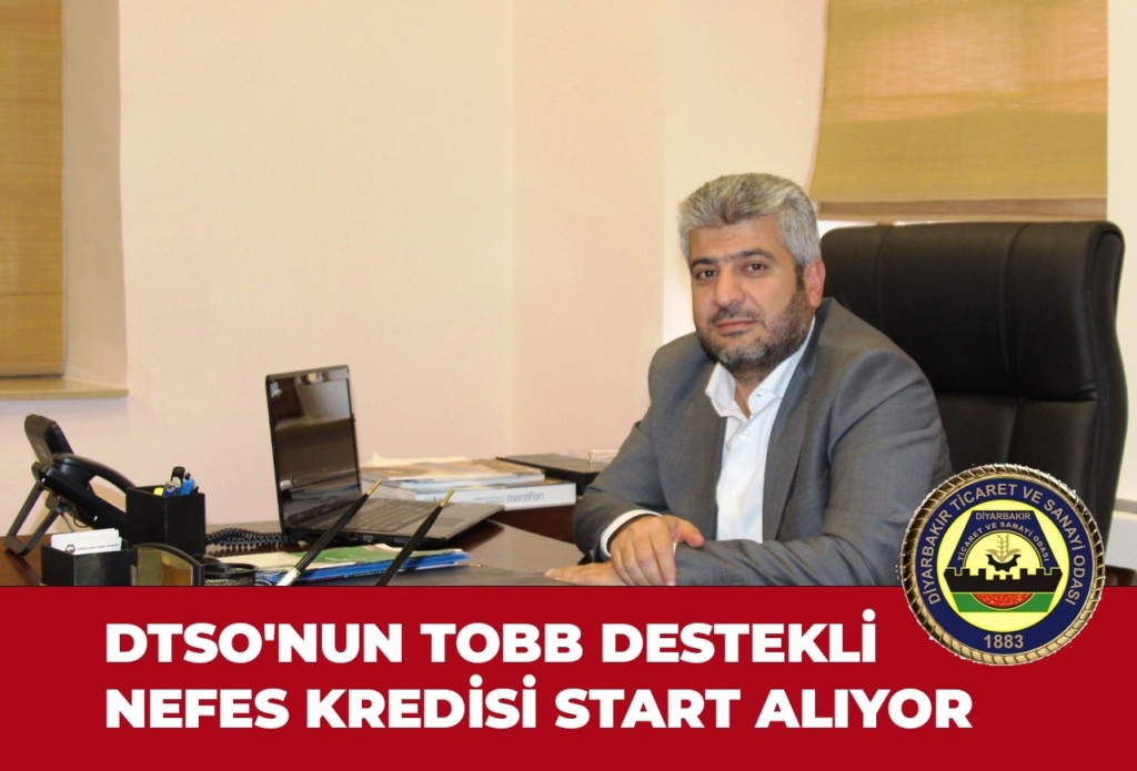DTSO’nun TOBB destekli “nefes kredisi” start alıyor