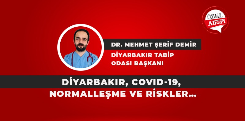 Diyarbakır, Covid-19, normalleşme ve riskler…