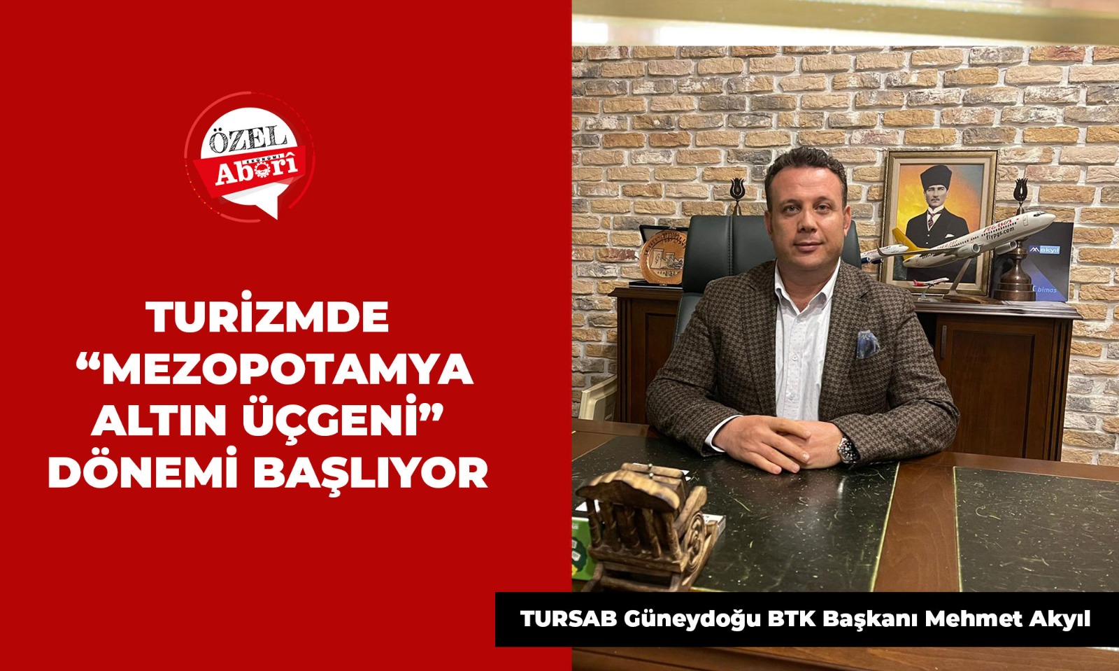 TURİZMDE “MEZOPOTAMYA ALTIN ÜÇGENİ” DÖNEMİ BAŞLIYOR