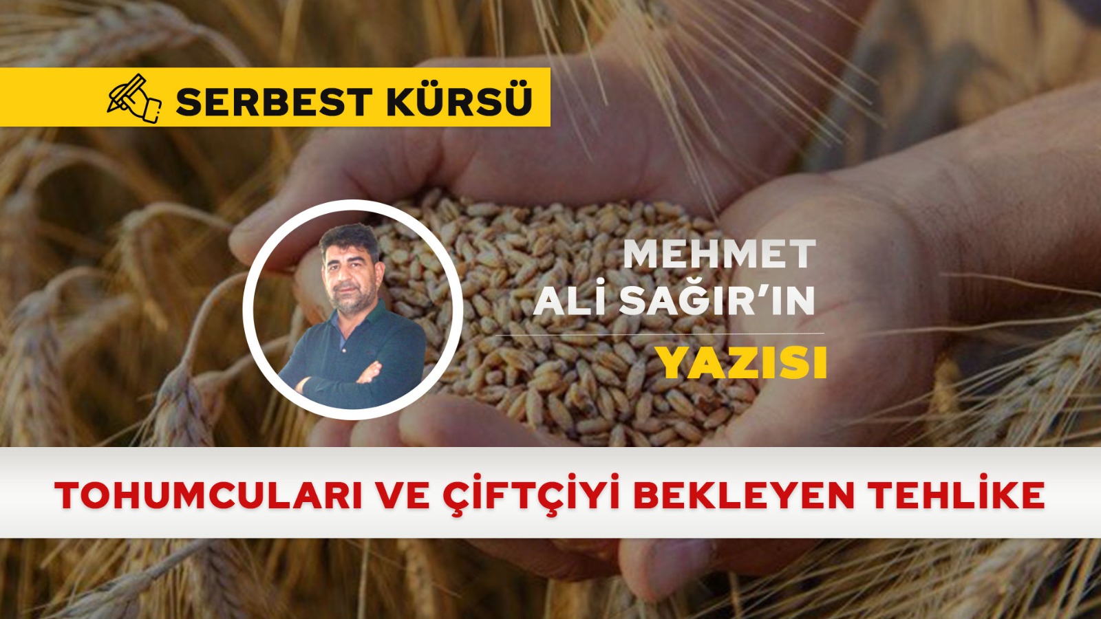 TOHUMCULARI VE ÇİFTÇİYİ BEKLEYEN TEHLİKE