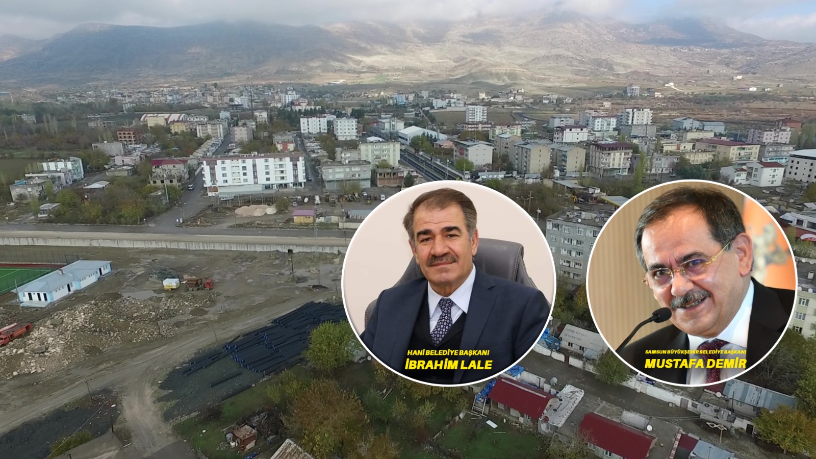 Hani’den Samsun’a “Kardeşlik Köprüsü”