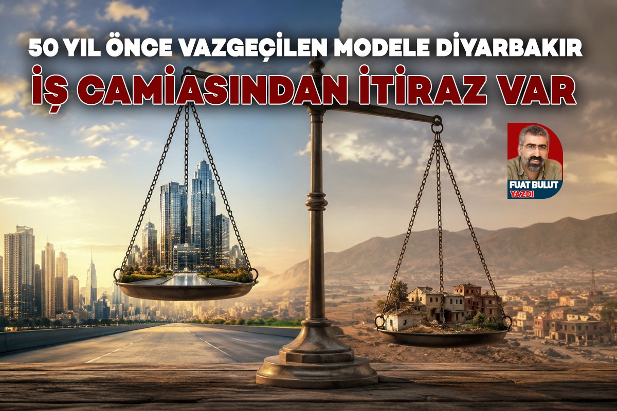 50 yıl önce vazgeçilen modele Diyarbakır iş camiasından itiraz var